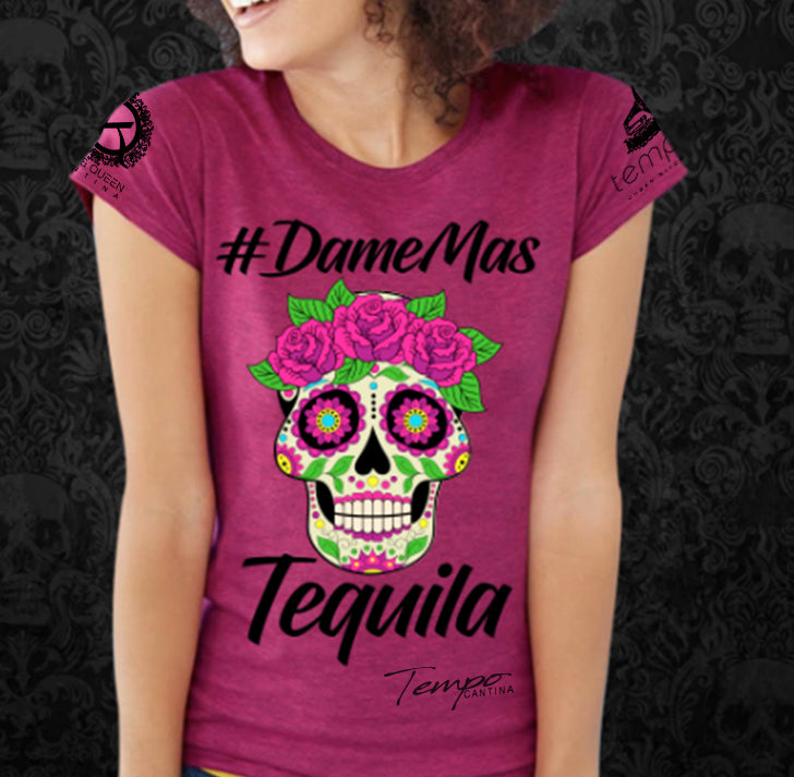 “Dame Mas Tequila” Pink Shirt